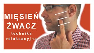 Technika relaksacyjna  mięsień żwacz [upl. by Kcajyllib]