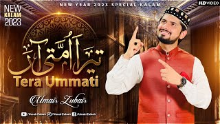 Tera Ummati Aan  Umair Zubair  New Year’s New Special Kalam 2023 [upl. by Sarene]