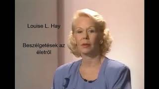 Louise L Hay Beszélgetések Az Életről LouiseLHay [upl. by Nyral202]