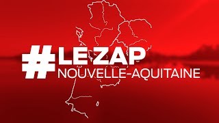 LeZapNouvelleAquitaine  Mardi 05 Mars [upl. by Yleve]