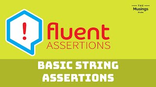 Testing Strings With Fluent Assertions  Unit Testing [upl. by Amoihc427]