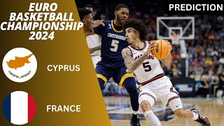 Cyprus vs France Euro Basketball Championship Qualifiers 2024 Match Preview Prediction [upl. by Ahsemaj]