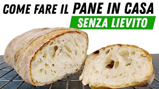 🍞 Pane FATTO IN CASA SENZA Lievito 🥖 Ricetta Facile Col Metodo PSL🥖 [upl. by Ferrel]