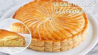 La GALETTE DES ROIS à la FRANGIPANE 2024  Recette de Pâte Feuilletée Maison [upl. by Guarino]