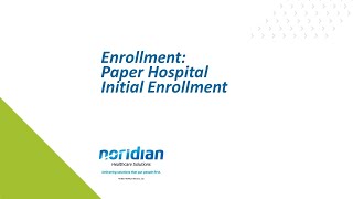 Enrollment Paper Hospital Initial Enrollment [upl. by Acinoda]