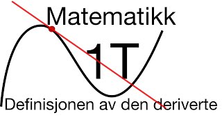 Intro til derivering  Definisjonen av den deriverte [upl. by Akenat]