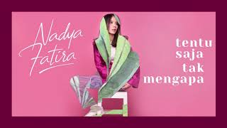 Nadya Fatira  Lagu Tanpa Huruf R Official Audio Lyrics [upl. by Kloster]