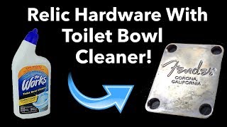 Relic Guitar Hardware Part 2 Using Toilet Cleaner [upl. by Annitsirhc]