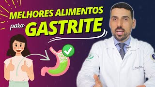 ✅ GASTRITE MELHORES ALIMENTOS para quem tem GASTRITE [upl. by Miksen]