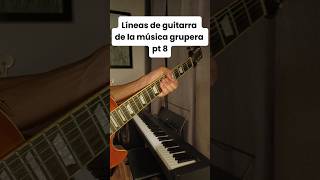 Líneas de guitarra de la música grupera pt8 Ven porque te necesitolostemerarios grupero [upl. by Urbas640]