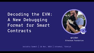 Decoding the EVM A New Debugging Format for Smart Contracts by gnidan [upl. by Nikki273]