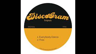 DiscoGram  Everybody Dance [upl. by Refynnej606]