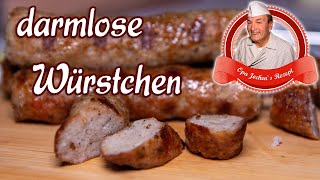 Darmlose Würstchen selber machen  Bratwurst ohne Darm  Opa Jochens Rezept [upl. by Sperry]