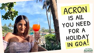 Acron is all you need for a holiday in Goa [upl. by Arihsak173]