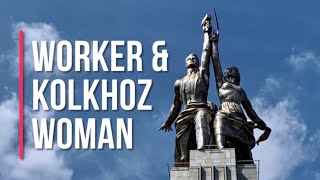 Worker and Kolkhoz Woman [upl. by Oicnerual]