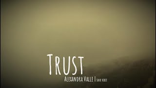 TRUST mantra  Alexandra Valle [upl. by Enautna]