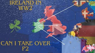 Ireland in WW2 Is it possible [upl. by Lidah713]