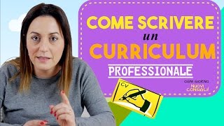 Come scrivere il Curriculum per ottenere un Colloquio di Lavoro [upl. by Areta]