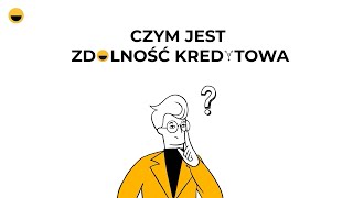 Czym jest zdolność kredytowa [upl. by Hogarth]