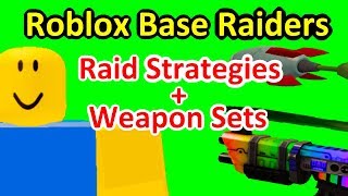 Roblox Base Raiders  Best Weapons and Raiding Strategies [upl. by Lonni300]