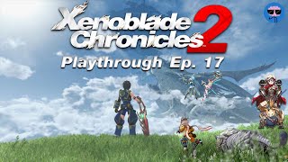 Xenoblade Chronicles 2 Playthrough Episode 17 Attempting to find Greatspine Boundary [upl. by Francisca]