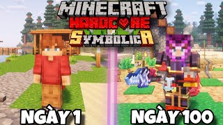 Mình Sinh Tồn 100 Ngày Minecraft SYMBOLICA Siêu Khó [upl. by Myrt]