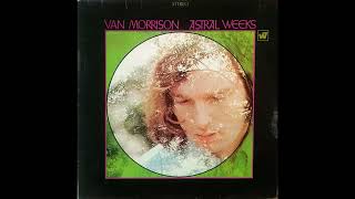 Van Morrison  Astral Weeks 1968 Part 1 Full Album [upl. by Harrak]