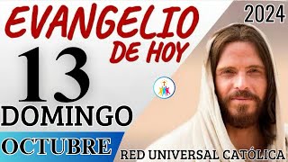 EVANGELIO DE HOY DOMINGO 13 DE OCTUBRE DE 2024 [upl. by Opaline]