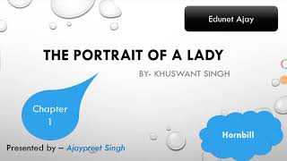 The Portrait of a Lady by Khuswant Singh Hindi Full Explanation HornbillChapter1Class11 English [upl. by Suolevram366]