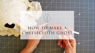 How to Make a Cheesecloth Ghost [upl. by Michele]