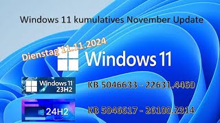 KB 5046633 und KB 5046617 Windows 11 Update vom 11 11 2024 [upl. by Kcinomod]