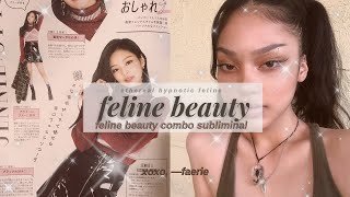 ❀ feline beauty combo subliminal [upl. by Gnehp]