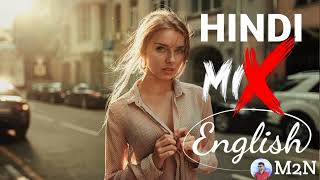 English Hindi Mix Mashup 2024 M2NMUSIC [upl. by Snapp95]