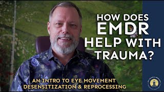 EMDR Therapy  Recovering from deep rooted TRAUMA amp ANXIETY  Mental Fitness  Jeff Packer RSW [upl. by Aynotahs]