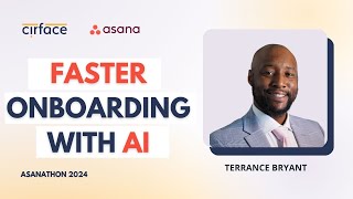 How to Automate Onboarding with AI amp Asana  Terrance Bryant  Asanathon 2024 [upl. by Wooldridge406]