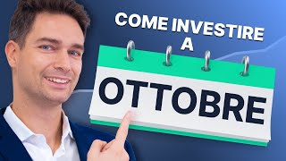 Investire a Ottobre 2024 Opportunità e Rischi nei Mercati Finanziari [upl. by Sonya558]