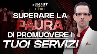 Superare la PAURA di Promuovere i tuoi Servizi [upl. by Tannie]