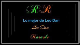 Lo mejor de Leo Dan Karaoke Leo Dan [upl. by Noraj363]