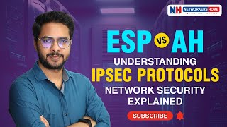 ESP vs AH Understanding IPsec Protocols  Network Security Explained  networkershome [upl. by Eednac]