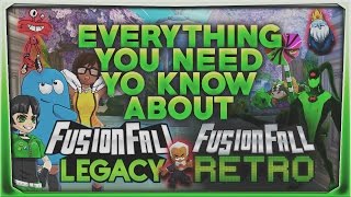 Everything You Need To Know About Fusionfall Legacy and Retro [upl. by Gretal]