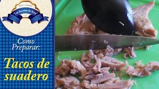 Como hacer tacos de suadero quotCocina Mexicanaquot  Las recetas de Rosy [upl. by Kiley475]