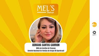 Mels Podcast 16  Adriana Carrion [upl. by Lemrahc]