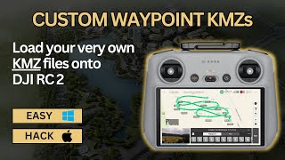 How to Load Custom Waypoint KMZ Files on DJI RC 2  Create Complex Waypoint Missions Easily [upl. by Ennaitsirhc607]