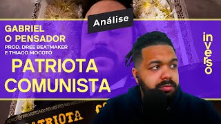 REACTANÁLISE Gabriel O Pensador  Patriota Comunista prod Dree Beatmaker e Thiago Mocotó [upl. by Hynda553]