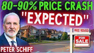 8090 Home Price Crash says Peter Schiff [upl. by Borer]