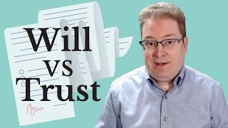 Will vs Trust l The Difference Between a Will and a Trust [upl. by Ellenehs]