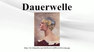 Dauerwelle [upl. by Ecneps]