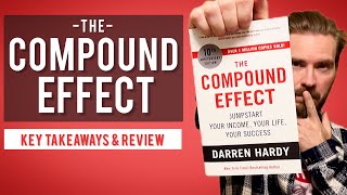 3 Key Lessons from The Compound Effect  Book Review [upl. by Rhodes]