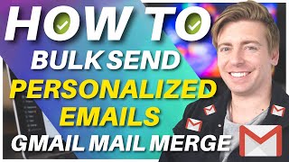 How to Send Bulk Emails using Gmail Free  Email Marketing for Gmail [upl. by Del]