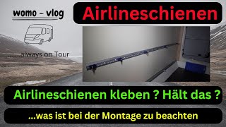 Airlineschienen kleben im Wohnmobil Schritt für Schritt erklärt welches Material benöttige ich [upl. by Airakaz]